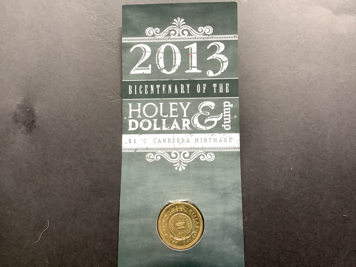 2013 $1 ‘C’ Mintmark. Bicentenary of the Holley Dollar & Dump
