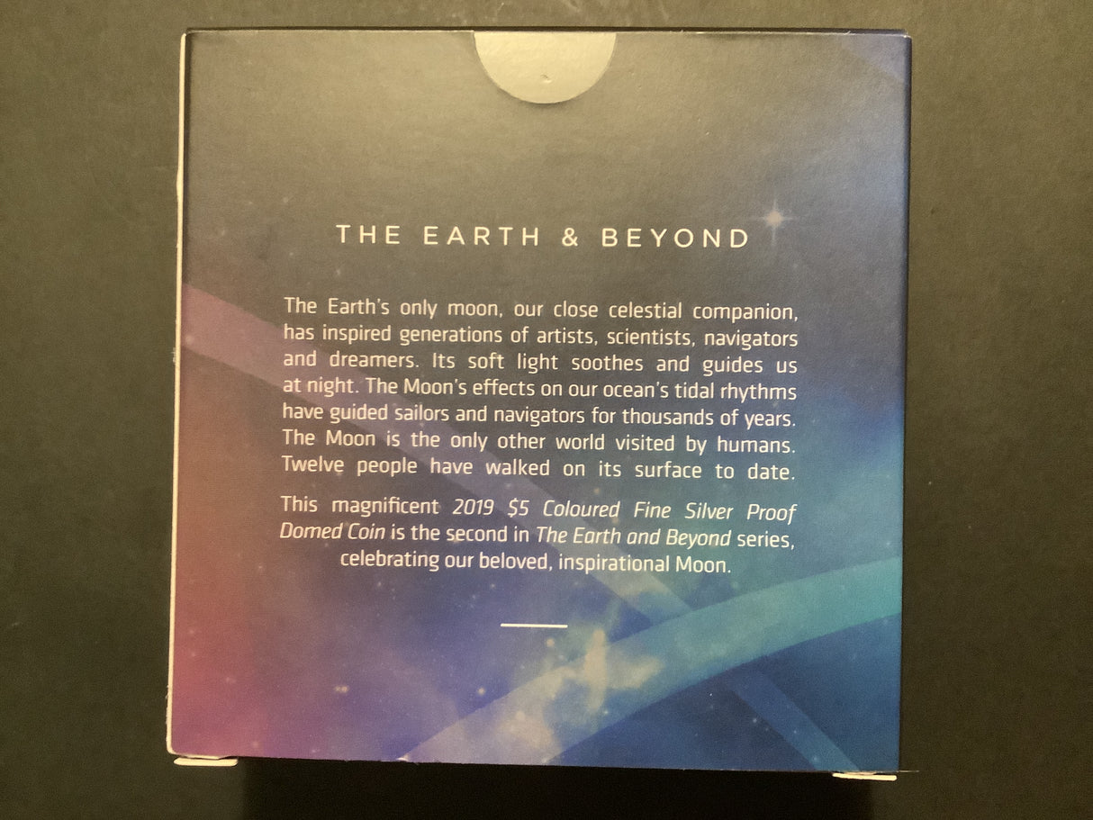 2019 Earth and Beyond Series The Moon. $5 Coloured Fine Silver Proof Damed Coin.
