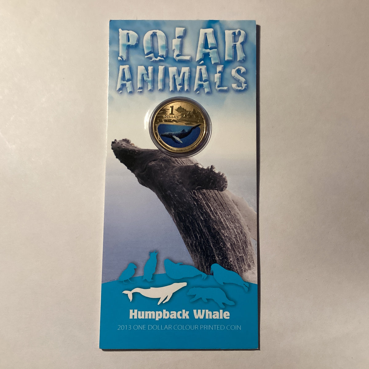 2013 $1 Colour Printed Coin. Polar Animals. Humpback Whale. – Ensleigh ...